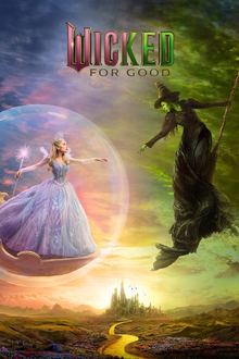 Wicked: For Good (Theatrical Version + Sing-Along)